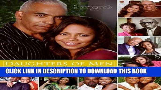 [PDF] Daughters of Men: Portraits of African-American Women and Their Fathers Popular Online