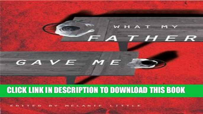 [PDF] What My Father Gave Me: Daughters Speak Popular Online