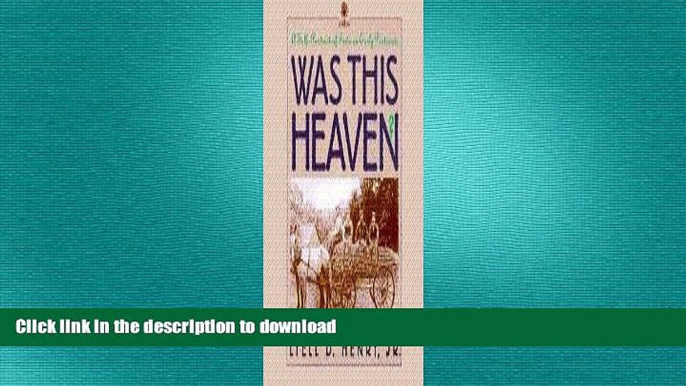 READ BOOK  Was This Heaven?: A Self-Portrait of Iowa on Early Postcards (Bur Oak Book)  BOOK