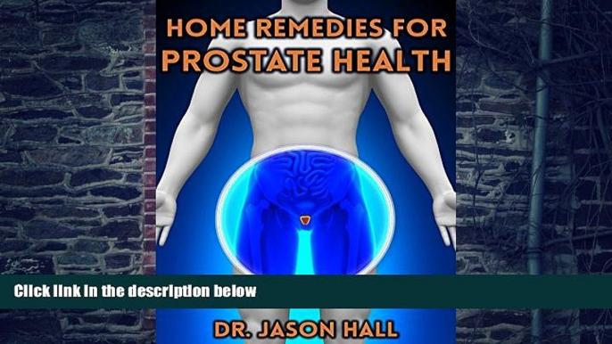 Big Deals  Home Remedies for Prostate Health (Prostate Cancer, Prostatitis, prostate inflammation,