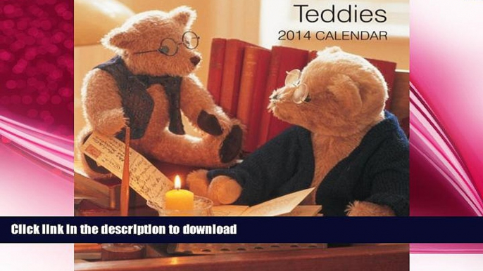 FAVORITE BOOK  2014 Calendar: Teddies: 12-Month Calendar Featuring Delightful Photographs of