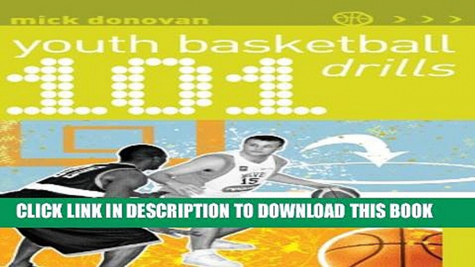 [PDF] 101 Youth Basketball Drills (101 Drills) Full Online