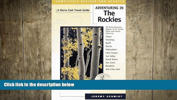 READ book  Adventuring in the Rockies: The Rocky Mountain Regions of the United States and Canada