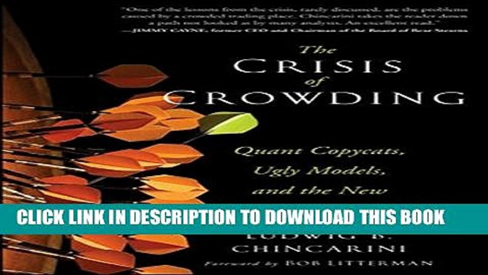 [PDF] The Crisis of Crowding: Quant Copycats, Ugly Models, and the New Crash Normal Full Online