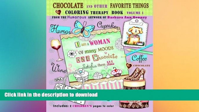 FAVORITE BOOK  Chocolate and Other Favorite Things Coloring Therapy Book: Adult Coloring Book