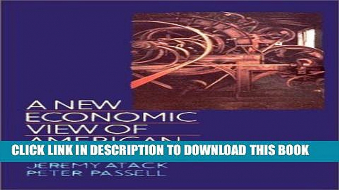 [PDF] A New Economic View of American History: From Colonial Times to 1940 (Second Edition)