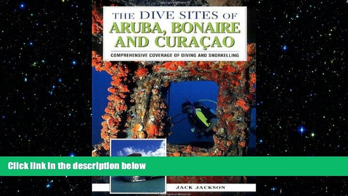 FREE DOWNLOAD  The Dive Sites of Aruba, Bonaire, and Curacao : Comprehensive Coverage of Diving