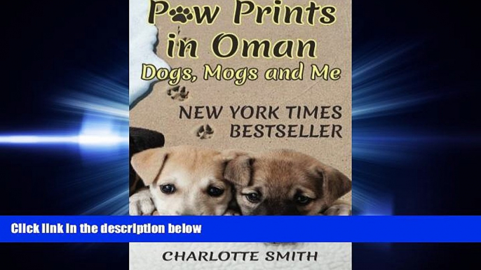 complete  Paw Prints in Oman: Dogs, Mogs and Me (Volume 1)