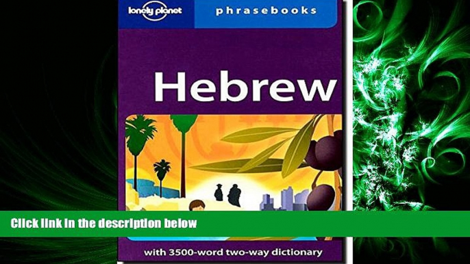there is  Hebrew: Lonely Planet Phrasebook