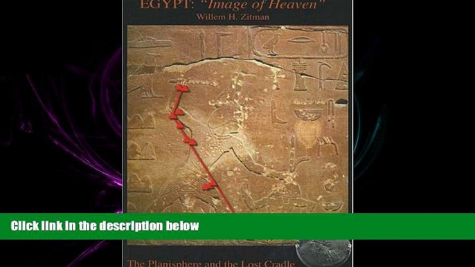 behold  Egypt: "Image of Heaven": The Planisphere and the Lost Cradle