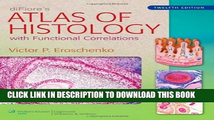 New Book diFiore s Atlas of Histology: with Functional Correlations (Atlas of Histology (Di Fiore