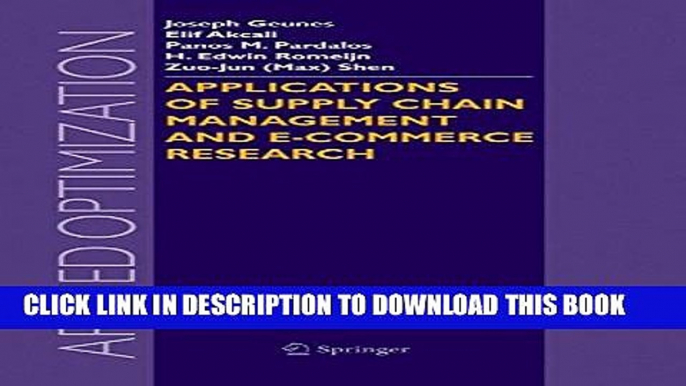 [PDF] Applications of Supply Chain Management and E-Commerce Research (Applied Optimization)