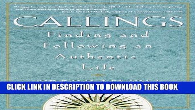 Collection Book Callings: Finding and Following an Authentic Life