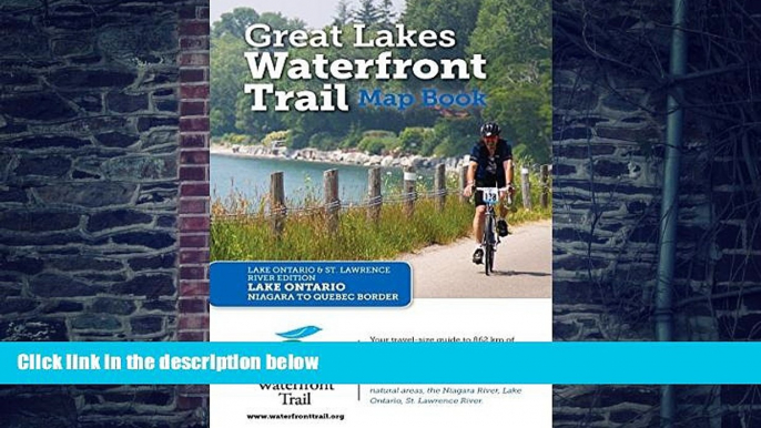 Big Deals  Great Lakes Waterfront Trail Map Book: Lake Ontario and St. Lawrence River Edition