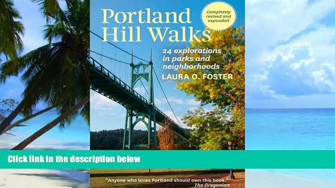 Big Deals  Portland Hill Walks: 24 Explorations in Parks and Neighborhoods, Completely Revised and