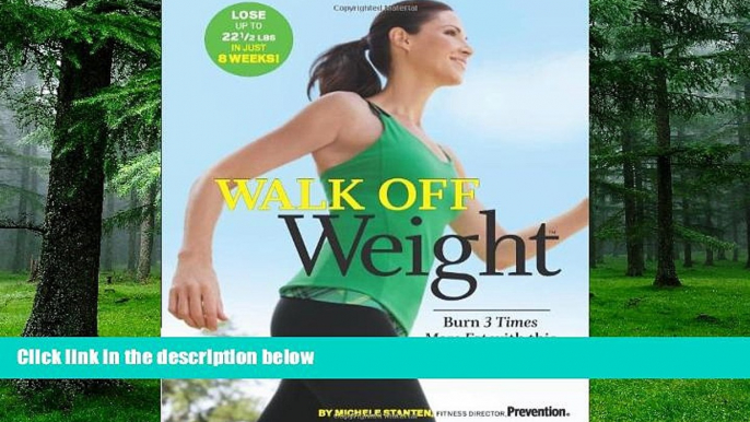 Must Have PDF  Walk Off Weight: Burn 3 Times More Fat with This Proven Program  Free Full Read