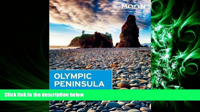 behold  Moon Olympic Peninsula (Moon Handbooks)