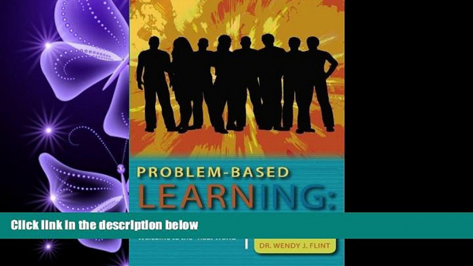 complete  Problem-based Learning: Welcome to the "Real World": A Teaching Model for Adult Learners