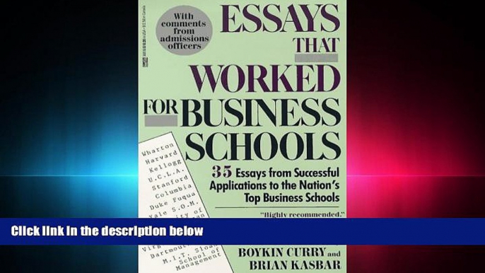 behold  Essays That Worked for Business School: 35 Essays from Successful Applications to the