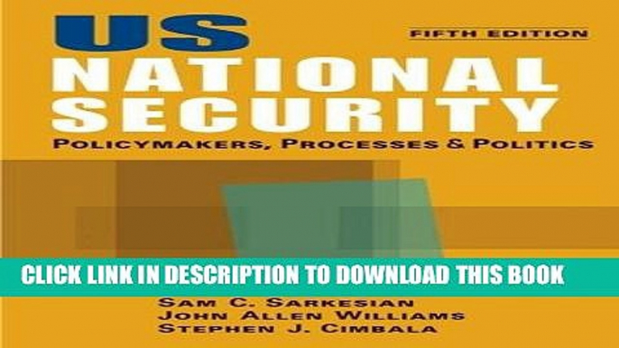 Collection Book US National Security: Policymakers, Processes, and Politics