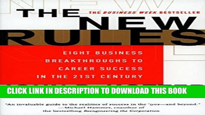 [PDF] The New Rules: Eight Business Breakthroughs to Career Success in the 21st Century Popular