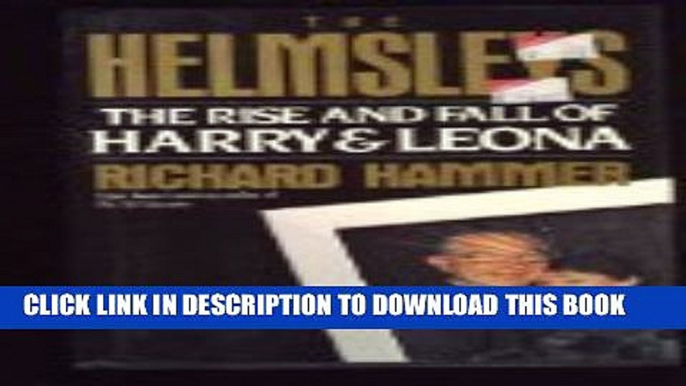 [PDF] The Helmsleys: The Rise and Fall of Harry and Leona Helmsley Popular Online