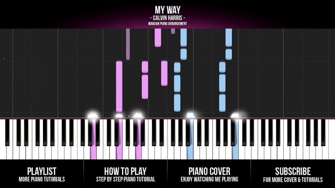 How To Play - Calvin Harris - My Way (Piano Tutorial)