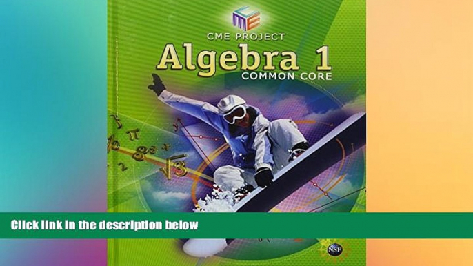 Big Deals  HIGH SCHOOL MATH CME COMMON CORE ALGEBRA 1 STUDENT EDITION GRADE 9/12  Best Seller