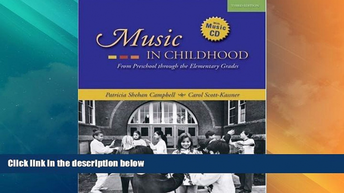 Big Deals  Music in Childhood: From Preschool through the Elementary Grades (with Audio CD)  Best