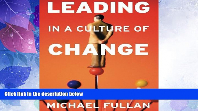 Big Deals  Leading in a Culture of Change  Best Seller Books Best Seller