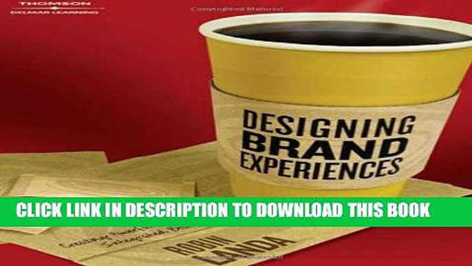 New Book Designing Brand Experience: Creating Powerful Integrated Brand Solutions (Graphic