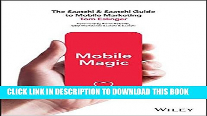 Collection Book Mobile Magic: The Saatchi and Saatchi Guide to Mobile Marketing and Design