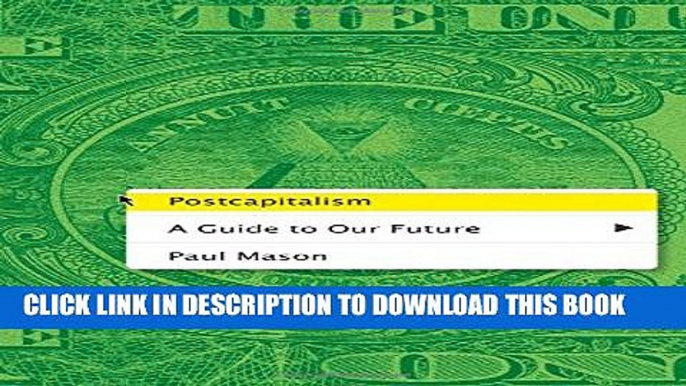 New Book Postcapitalism: A Guide to Our Future