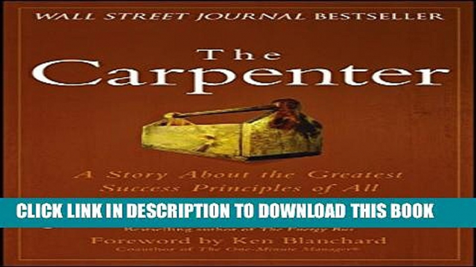 Collection Book The Carpenter: A Story About the Greatest Success Strategies of All