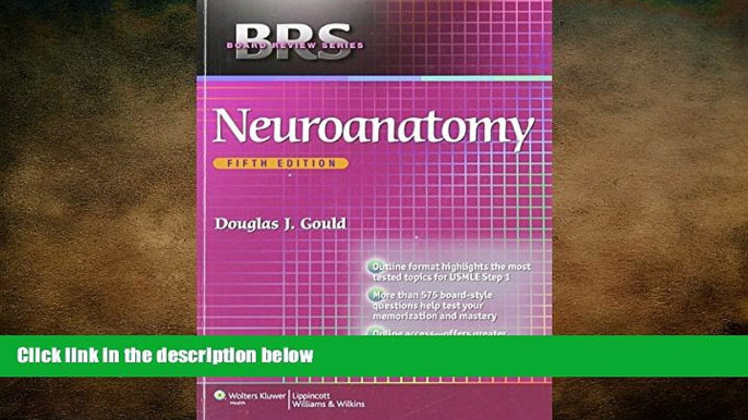 different   BRS Neuroanatomy (Board Review Series)