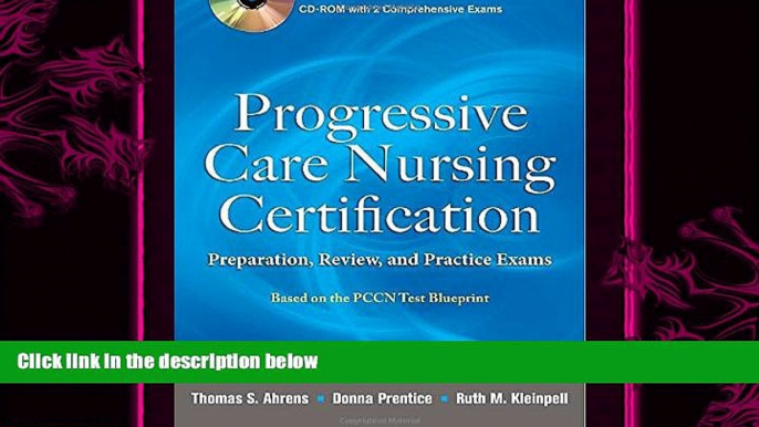 different   Progressive Care Nursing Certification: Preparation, Review, and Practice Exams