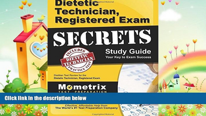 complete  Dietetic Technician, Registered Exam Secrets Study Guide: Dietitian Test Review for the