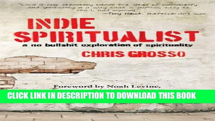 [PDF] Indie Spiritualist: A No Bullshit Exploration of Spirituality Full Online