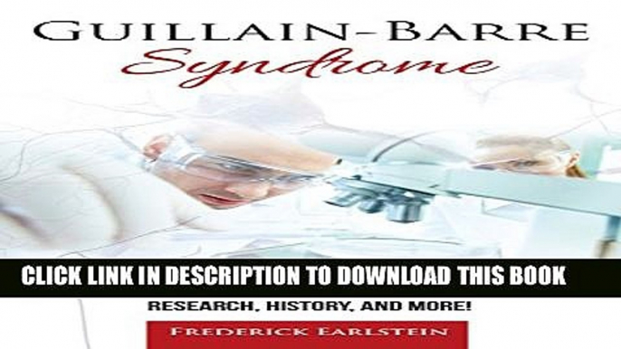 [PDF] Guillain-Barre Syndrome: Diagnosis, Symptoms, Treatment, Causes, Doctors, Autoimmune