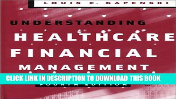 New Book Understanding Healthcare Financial Management, Fourth Edition