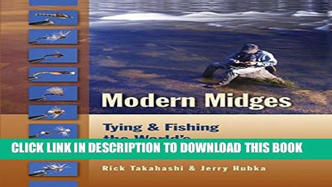 [PDF] Modern Midges: Tying   Fishing the World s Most Effective Patterns Full Online