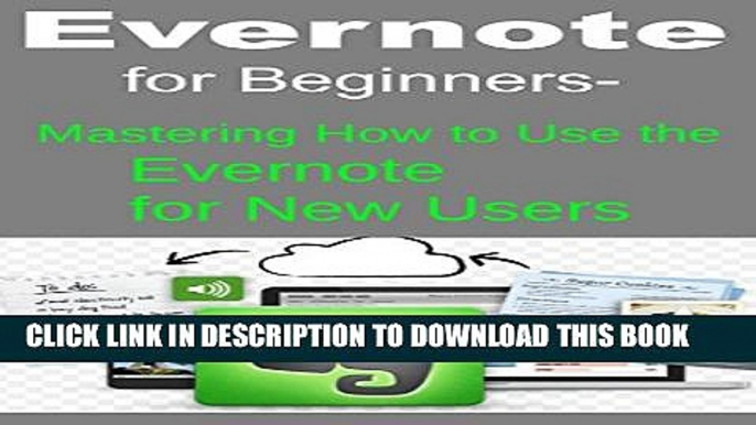 [PDF] Evernote for Beginners Mastering How to Use the Evernote for New Users Exclusive Full Ebook