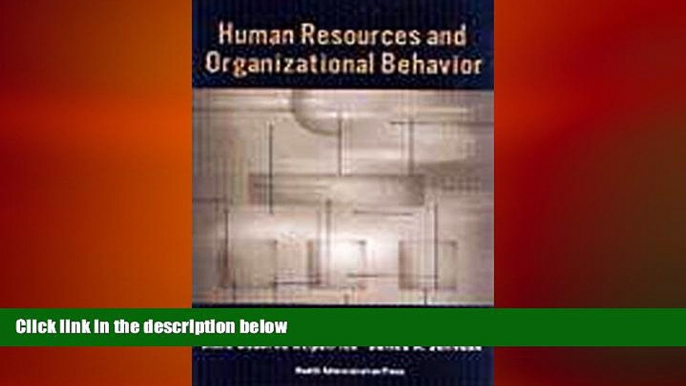 complete  Human Resources and Organizational Behavior: Cases in Health Services Management