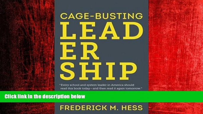 Choose Book Cage-Busting Leadership (Educational Innovations Series)