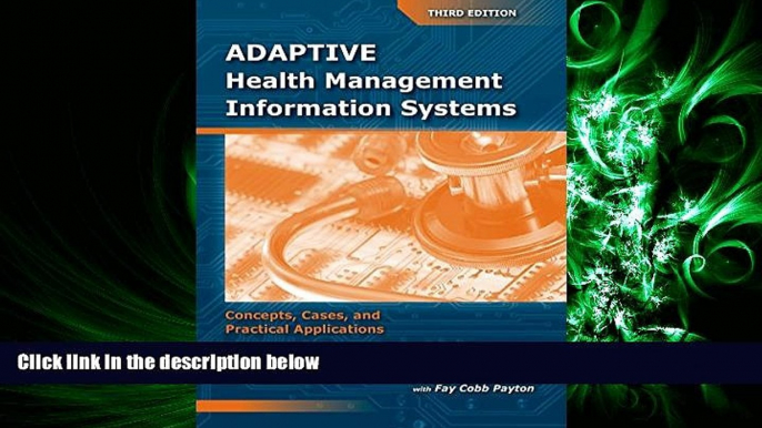 behold  Adaptive Health Management Information Systems: Concepts, Cases,     Practical Applications