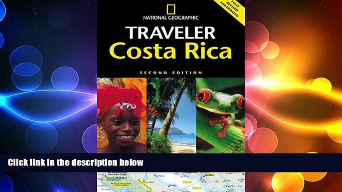 FREE PDF  National Geographic Traveler: Costa Rica, 2d Ed.  BOOK ONLINE