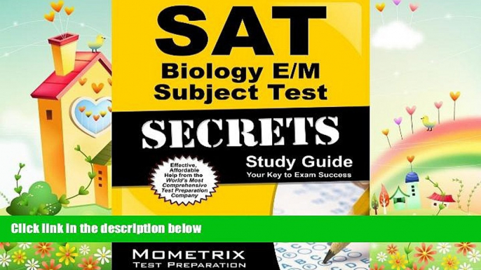 complete  SAT Biology E/M Subject Test Secrets Study Guide: SAT Subject Exam Review for the SAT