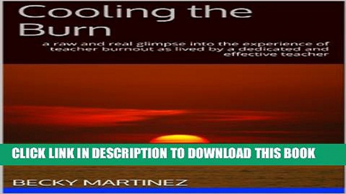 [PDF] Cooling the Burn: a raw and real glimpse into the experience of teacher burnout as lived by