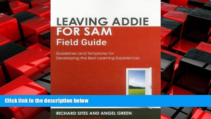 Popular Book Leaving ADDIE for SAM Field Guide: Guidelines and Templates for Developing the Best