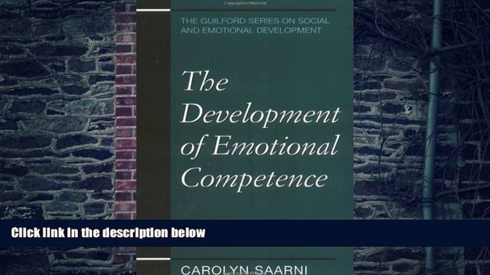 Big Deals  The Development of Emotional Competence (Guilford Series on Social and Emotional